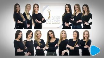 Znamy finalistki  Miss Polonia 2018 Ziemia Radomska