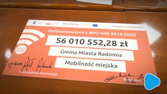 Ponad 56 milionów trafi do Radomia