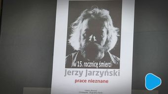 „Prace nieznane” Jerzego Jarzyńskiego