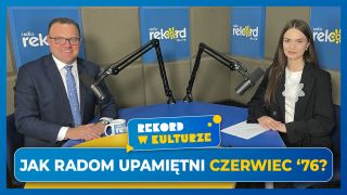 Witkowski: Droga do wolności zaczęła się na ulicach Radomia | Rekord w Kulturze